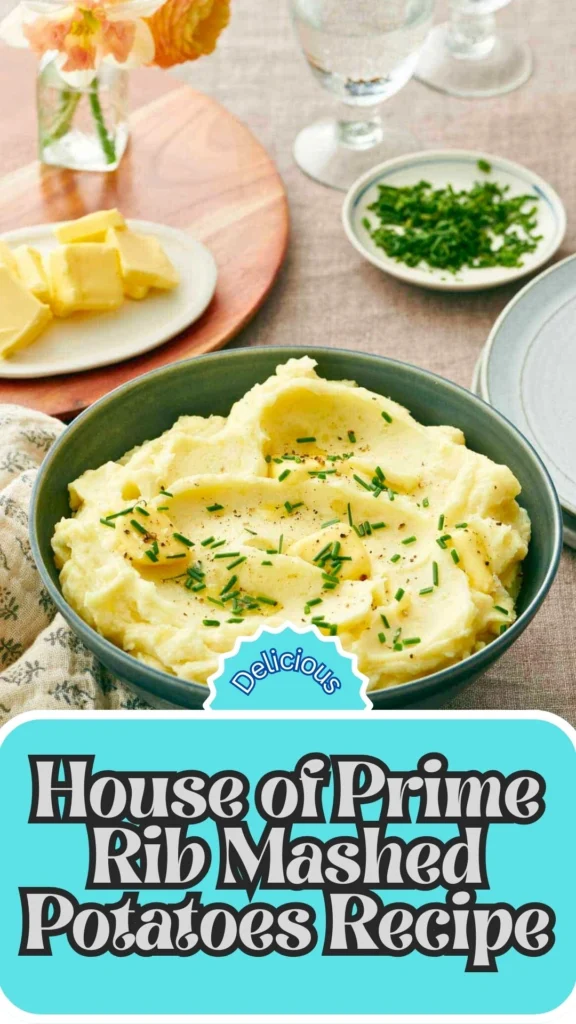 Copycat House of Prime Rib Mashed Potatoes Recipe