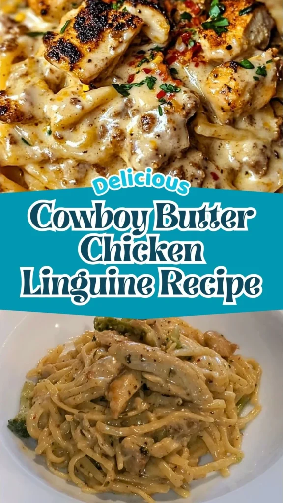 How to make Cowboy Butter Chicken Linguine