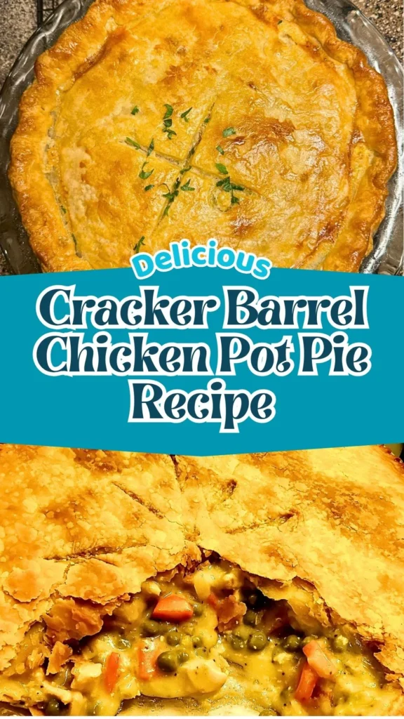 How to make Cracker Barrel Chicken Pot Pie
